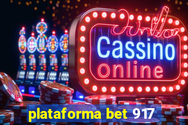 plataforma bet 917